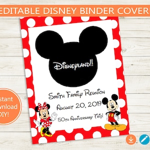May include: Editable Disney binder cover with a red and white polka dot background. The cover features a black silhouette of Mickey Mouse's head with the text "DISNEYLAND!!" inside. Below the silhouette, there is text that reads "Smith Family Reunion August 20, 2019 50th Anniversary Trip!"  Mickey and Minnie Mouse are pictured at the bottom of the cover.