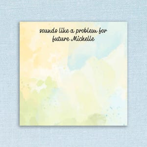 Sounds like a problem for future.. Personalized Sticky Notes // customize name funny // 50 stickies per pad 3x3 stationery custom name paper