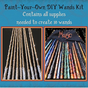 May include: Paint-Your-Own DIY Wands Kit with text stating it contains all supplies needed to create 10 wands. The image shows two panels: one with ten unpainted wooden wands and another with ten finished, colorful wands labeled with the word Magic.