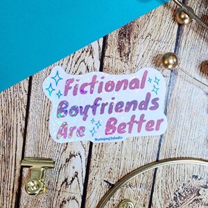 Fictional Boyfriends Are Better Bookish Romance Vinyl StickerBook Boyfriend Gift Romance Reader Accessory Booktok Laptop Water Bottle Decal