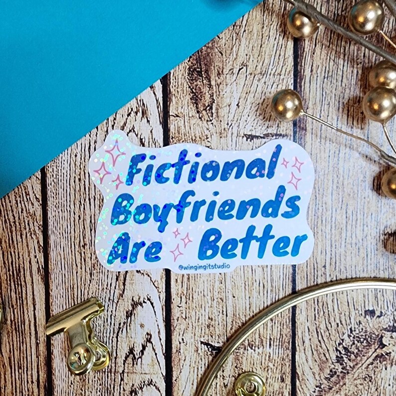 Fictional Boyfriends Are Better Bookish Romance Vinyl StickerBook Boyfriend Gift Romance Reader Accessory Booktok Laptop Water Bottle Decal