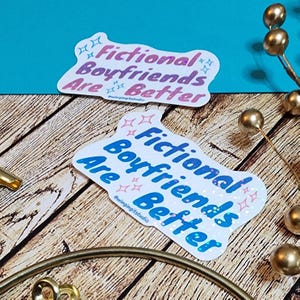 Fictional Boyfriends Are Better Bookish Romance Vinyl StickerBook Boyfriend Gift Romance Reader Accessory Booktok Laptop Water Bottle Decal
