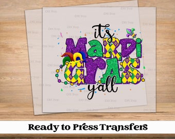 DTF Transfer, It's Mardi Gras Yall | Ready to Press Transfers | Visit Our Website for More, Check Description