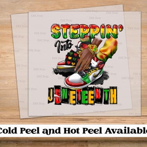 DTF Transfer, Steppin&#39; Into Juneteenth, Black History Month | Ready to Press