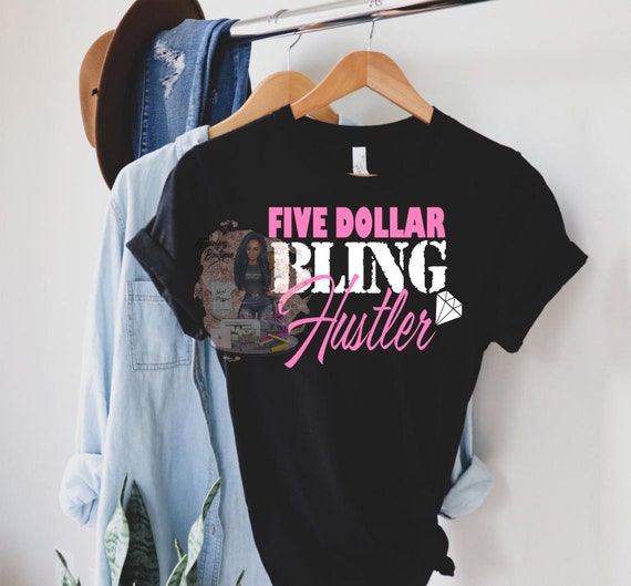Five Dollar Bling Hustler Tshirt, Custom Jewelry Consultant Shirt, Jewelry  Seller Shirt, Custom Shirts - Etsy
