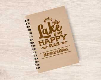 Lake is My Happy Place Engraved Notebook, Wood Notebook, Wood Journal, Travelers Journal, Personalized Notebook, VRBO, AirBNB, Birthday Gift