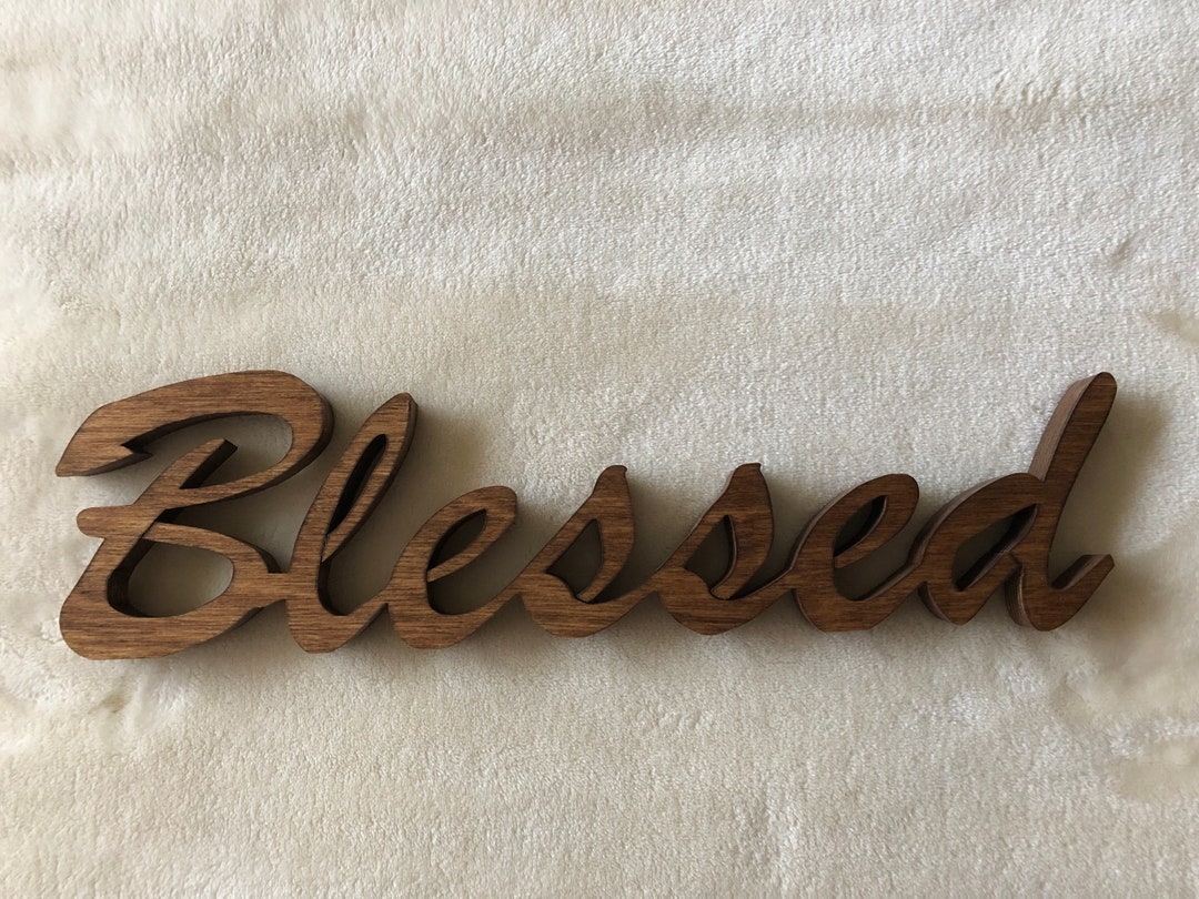 BLESSED - a Sign That Stands on Its Own! - Etsy