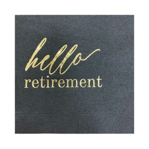 Hello Retirement Black Cocktail Party Napkins - 25 pack