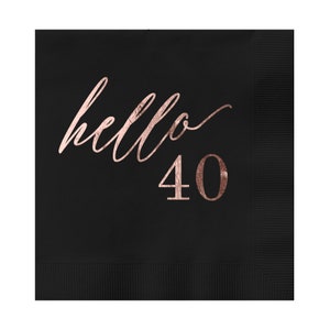 Hello 40 Black Beverage Cocktail Party Napkins 25 Pack with Rose Gold Foil Printing 4.75" x 4.75" Paper Frenzy