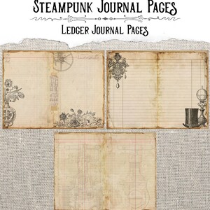 May include: Three printable journal pages with a steampunk theme. The pages feature a variety of vintage illustrations, including gears, flowers, and a lamp. The pages are designed to be used for journaling, scrapbooking, or other creative projects.