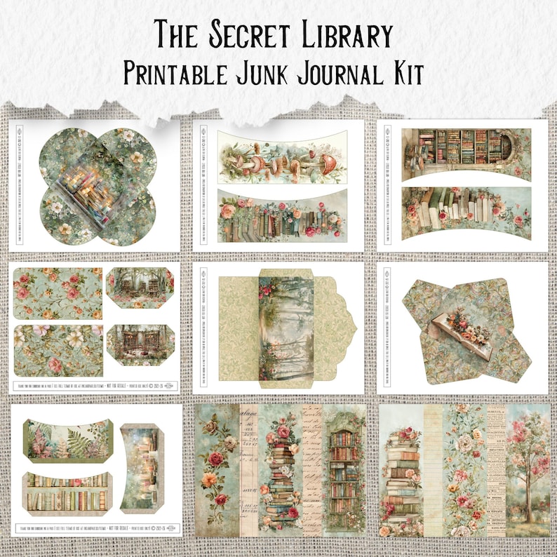 May include: A collection of printable junk journal kit pages with a vintage aesthetic. The designs feature floral patterns, stacks of books, and illustrations of bookshelves. The text "The Secret Library Printable Junk Journal Kit" is displayed at the top.