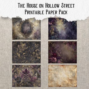 May include: A collection of six printable paper designs with a vintage aesthetic. The designs feature ornate patterns, floral arrangements, and textured backgrounds in shades of purple, gold, and brown. The text "The House on Hollow Street Printable Paper Pack" is at the top.