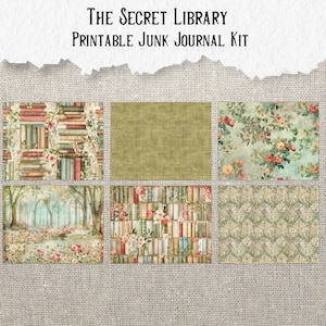 May include: A printable junk journal kit titled "The Secret Library." The kit features six different patterned papers. The patterns include stacks of books, floral designs, and a forest scene. The color palette is soft, with muted greens, pinks, and browns.