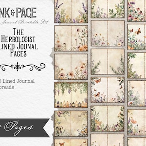 May include: A printable journal kit with 18 pages featuring a botanical theme. The pages are lined and have floral and butterfly illustrations. The text on the image reads "The Herbologist Lined Journal Pages" and "18 Pages".
