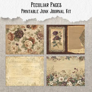 Op de afbeelding: Een printbare junk journal kit genaamd Peculiar Pages met vier verschillende vellen. De ontwerpen bevatten een rozenpatroon, een ingelijste botanische illustratie, een vintage Frans tekstdocument en een gelinieerde pagina met een bloemenrand.