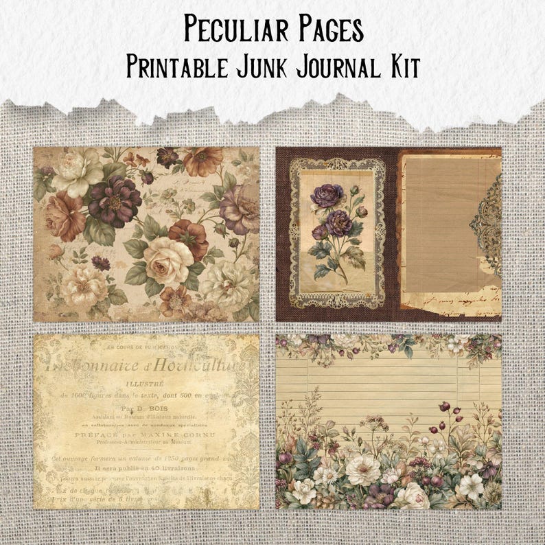 Op de afbeelding: Een printbare junk journal kit genaamd Peculiar Pages met vier verschillende vellen. De ontwerpen bevatten een rozenpatroon, een ingelijste botanische illustratie, een vintage Frans tekstdocument en een gelinieerde pagina met een bloemenrand.