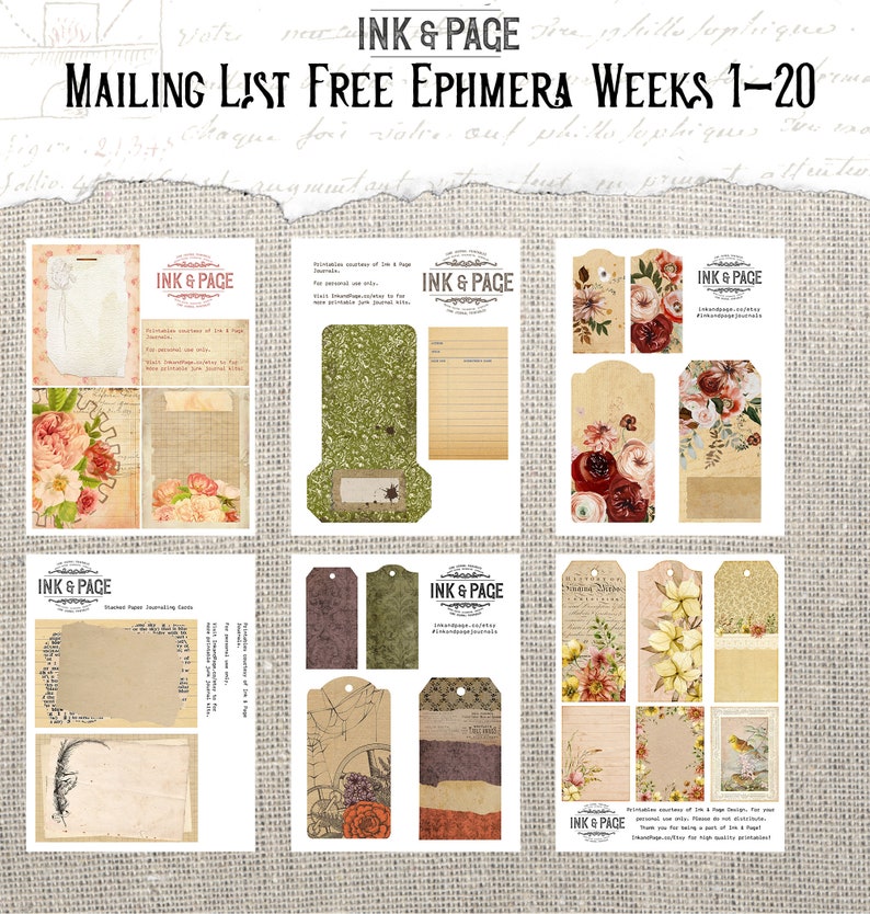 May include: Printable ephemera sheets with floral and vintage designs. The image includes tags, journal pages, and decorative elements. Text includes "INK & PAGE" and "MAILING LIST FREE EPHMERA WEEKS 1-20".