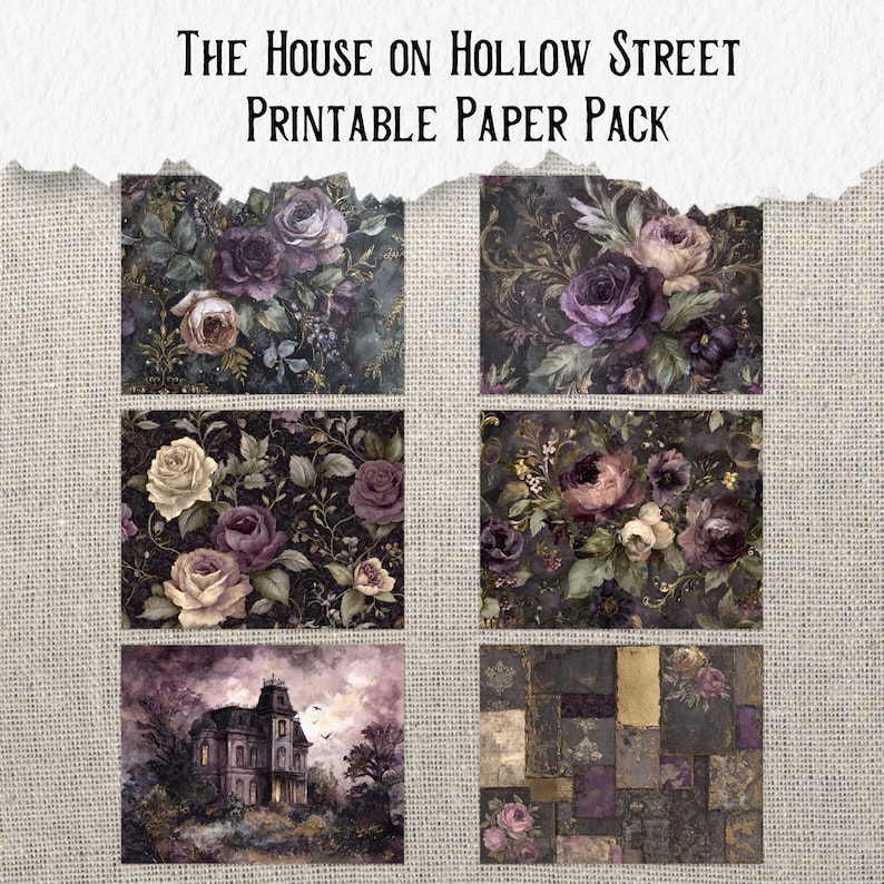 May include: A collection of printable paper packs with a gothic theme. The designs feature floral patterns with roses in shades of purple, cream, and green, and a haunted house illustration. The text "The House on Hollow Street Printable Paper Pack" is at the top.