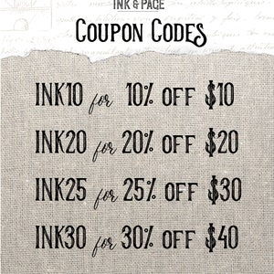May include: A graphic with the text "INK & PAGE" and "COUPON CODES" in a vintage style font.  The graphic lists four coupon codes with varying discounts and dollar amounts: INK10 for 10% off $10, INK20 for 20% off $20, INK25 for 25% off $30, and INK30 for 30% off $40.