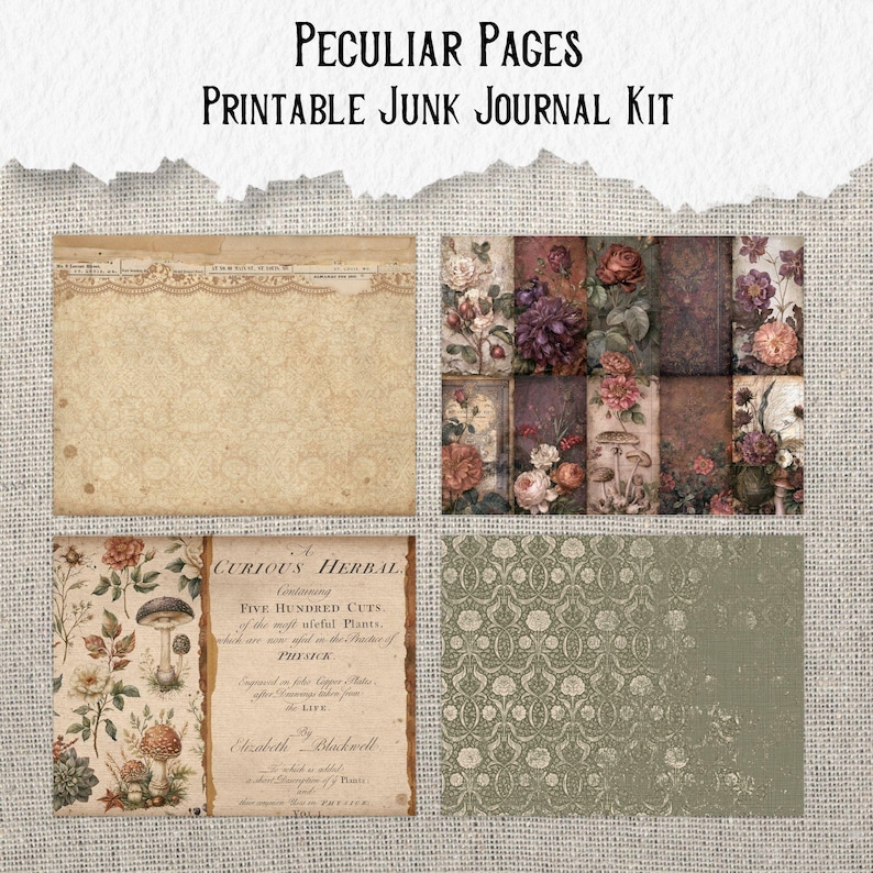 Op de afbeelding: Peculiar Pages printbare junk journal kit met vier verschillende vellen. De ontwerpen bevatten een beige achtergrond met kantpatroon, een raster van donkere bloemen- en paddenstoelillustraties, een botanische pagina met de tekst A Curious Herbal en een groen damastpatroon.