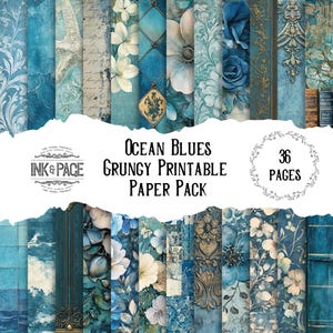 Ocean Blues Printable Paper Pack Pretty Grungy Digital Download Water Junk Journal Distressed Pages Vintage Florals Papercrafting Peaceful