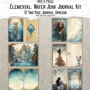 May include: A digital collage kit featuring 12 two-page journal spreads with a water theme. The collage includes images of a woman with flowing hair, a city built on water, a woman with outstretched arms, a goblet, and a woman sitting by a pool of water. The text "ELEMENTAL: WATER JUNK JOURNAL KIT" and "12 TWO PAGE JOURNAL SPREADS (6 ON THIS SLIDE, 6 ON NEXT)" is included in the image.
