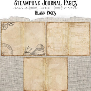 May include: Four blank journal pages with a steampunk theme. The pages are aged and have a distressed look. The pages are decorated with images of gears, compasses, and other steampunk elements.