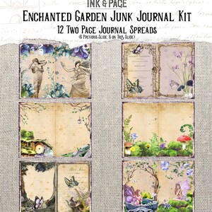 May include: A digital collage kit for junk journals featuring 12 two-page spreads with an enchanted garden theme. The spreads feature fairies, butterflies, flowers, and other whimsical elements. The kit includes 6 spreads on this slide and 6 on the previous slide.  "INK & PACE" and "ENCHANTED GARDEN JUNK JOURNAL KIT" are written at the top of the image.