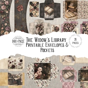 以下が含まれることがあります： 「The Widow's Library Printable Envelopes & Pockets」と題された印刷可能な封筒とポケットのコレクション。ダークな花柄、ヴィンテージの書籍のイラスト、肖像画が描かれた26ページで構成され、テクスチャのあるベージュの背景に配置されています。