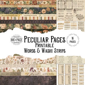 May include: A collection of printable journal pages featuring floral patterns, washi tape strips, and vintage-style labels with text including Peculiar Pages, Ink & Page, and various words like apparently, unfortunate, and probably harmless.