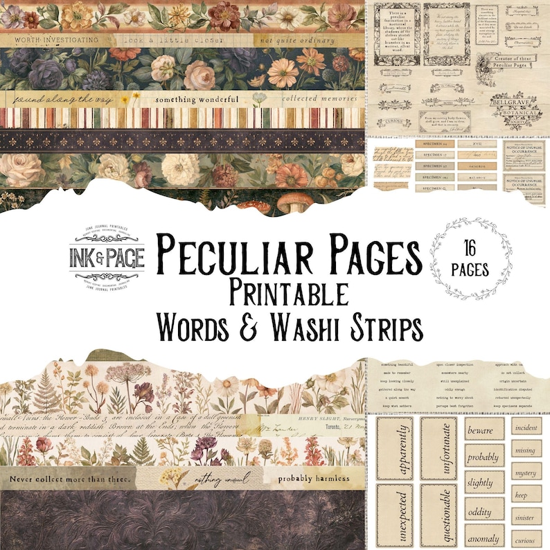 May include: A collection of printable journal pages featuring floral patterns, washi tape strips, and vintage-style labels with text including Peculiar Pages, Ink & Page, and various words like apparently, unfortunate, and probably harmless.