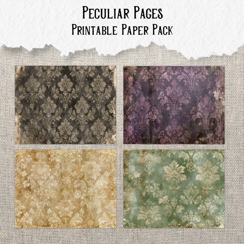 May include: A printable paper pack titled Peculiar Pages featuring four rectangular sheets with a damask pattern. The designs include a black, a purple, a gold, and a green version, each with a distressed, weathered texture and ornate floral motifs.
