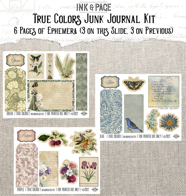 May include: A set of printable digital ephemera for junk journaling. The ephemera features floral designs, butterflies, birds, and text in green, blue, and purple. The text reads "True Colors Junk Journal Kit 6 Pages of Ephemera (3 on this slide, 3 on previous)".