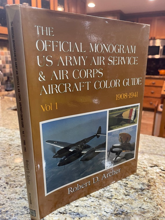 The Official Monogram US Army Air Service & Air Corps