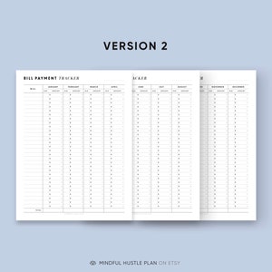 May include: A minimalist bill payment tracker with a light blue background. The tracker is a two-page spread with columns for each month and rows for bills. The text "VERSION 2" is at the top, and "BILL PAYMENT TRACKER" is at the top left.