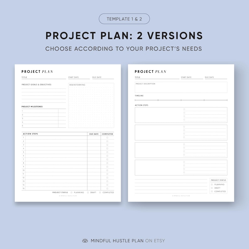 May include: Two printable project plan templates with a grid layout. The first template includes sections for project goals, milestones, and action steps. The second template includes sections for project description, timeline, and action steps. Both templates include a project status section with options for planning, draft, and completed.
