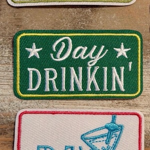 Day Drinkin’ Iron On Patches