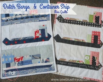 Dutch Barge & Container Ship mini quilts Pdf pattern