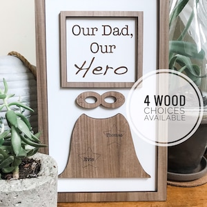 My Dad My Hero Sign/ Fathers Day Sign/ Modern Farmhouse Fathers Day/ Gift for Dad/ Hero Dad Sign