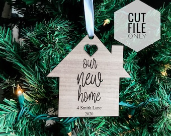 Our New Home Ornament Cut File/ Housewarming Gift SVG/ PDF/ PNG/ Glowforge Design/ Laser Cut Pattern/ Silhouette Design/ Cricut Design