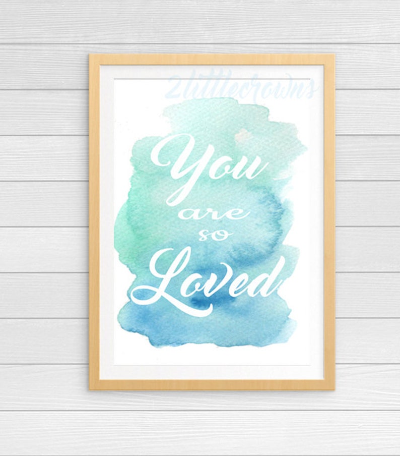 You Are so Loved Print Watercolor Painting Printable Baby Etsy