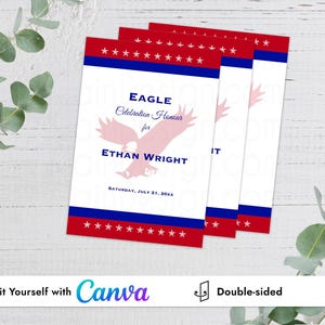 May include: Three invitation cards with a patriotic theme. Each card features a red and blue border with white stars, a pink eagle graphic, and the text "EAGLE Celebration Honour for ETHAN WRIGHT". The date "Saturday, July 21, 20xx" is also included.