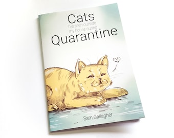 Cats I've seen outside my house during Quarantine - Cat Zine. Mini comic, funny cat book