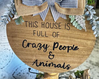 Welcome, Door Hanger, Front door decor, Funny door hanger, crazy door hanger, animal door hanger