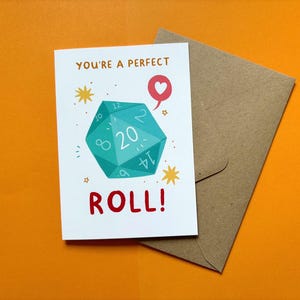A6 The Perfect Roll, cartão de masmorras e dragões, D&D, cartão de felicitações, cartão de humor, cartão de dia dos namorados geek, cartão de aniversário, d20, amor