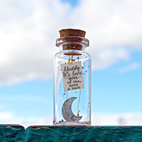 I love you to the moon & back. Message in a bottle. Personalised Gift. Funny Love Card. Valentine Card. Happy fathers day gift father Moon