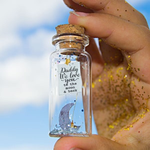 Fathers Day Gift love you to the moon & back. Tiny message in a bottle. Personalised Gift. Mother Day Valentine Card. Special greeting card.