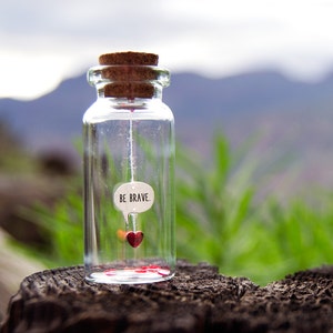 Be brave! Comic. Heart. Tiny message in a bottle. Miniatures. Personalised Gift. Funny Love Card. Valentine. Special greeting card.