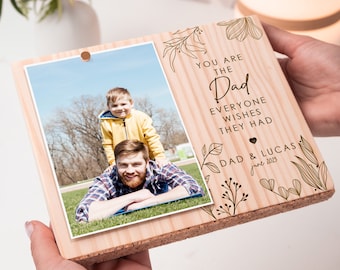 You Are The Dad That Everyone Wishes They Had, Custom Engraved Photo Frame, Birthday Gifts for Dad, Picture Frame, Fathers Day Gift from son