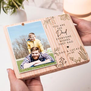 You Are The Dad That Everyone Wishes They Had, Custom Engraved Photo Frame, Birthday Gifts for Dad, Picture Frame, Fathers Day Gift from son